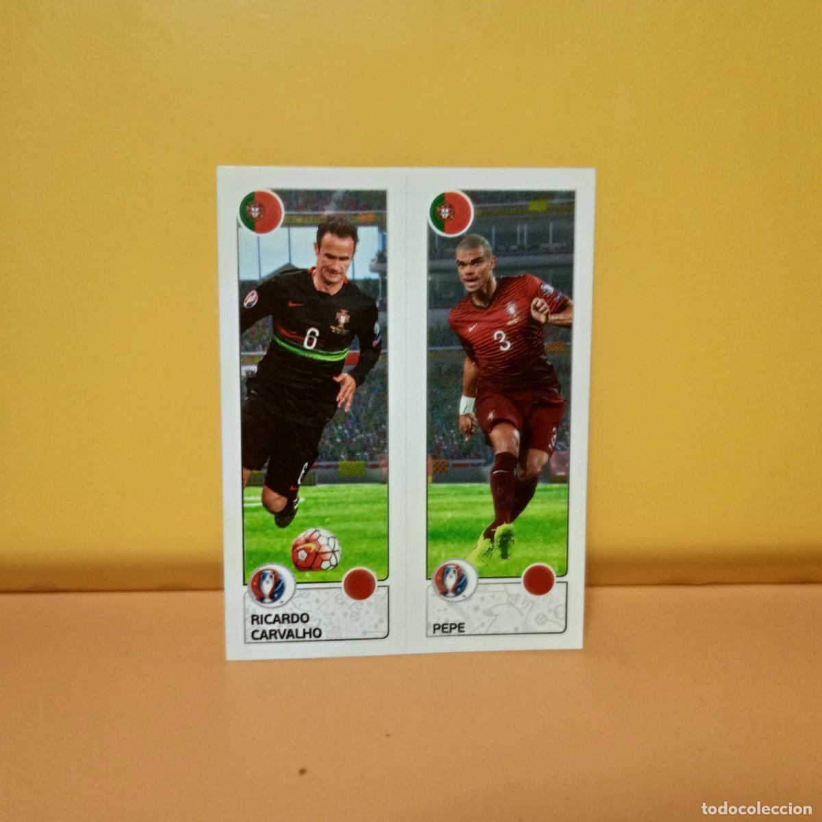 Cromos de f&uacute;tbol: PANINI EURO 2016 FRANCE; EUROCOPA FRANCIA: PORTUGAL RICAQRDO CARVALHO/PEPE 599 A/B