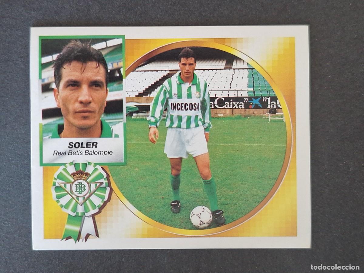 Cromos de f&uacute;tbol: L4 SOLER REAL BETIS BALOMPIE LIGA ESTE 1994 1995 94 95 SIN PEGAR NUNCA PEGADO