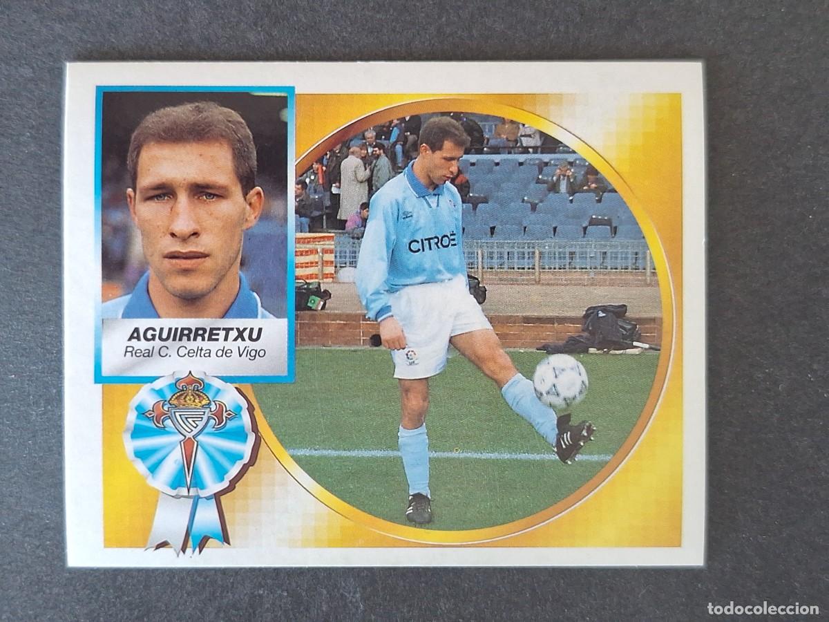 Cromos de f&uacute;tbol: L4 AGURRETXU CELTA DE VIGO LIGA ESTE 1994 1995 94 95 SIN PEGAR NUNCA PEGADO
