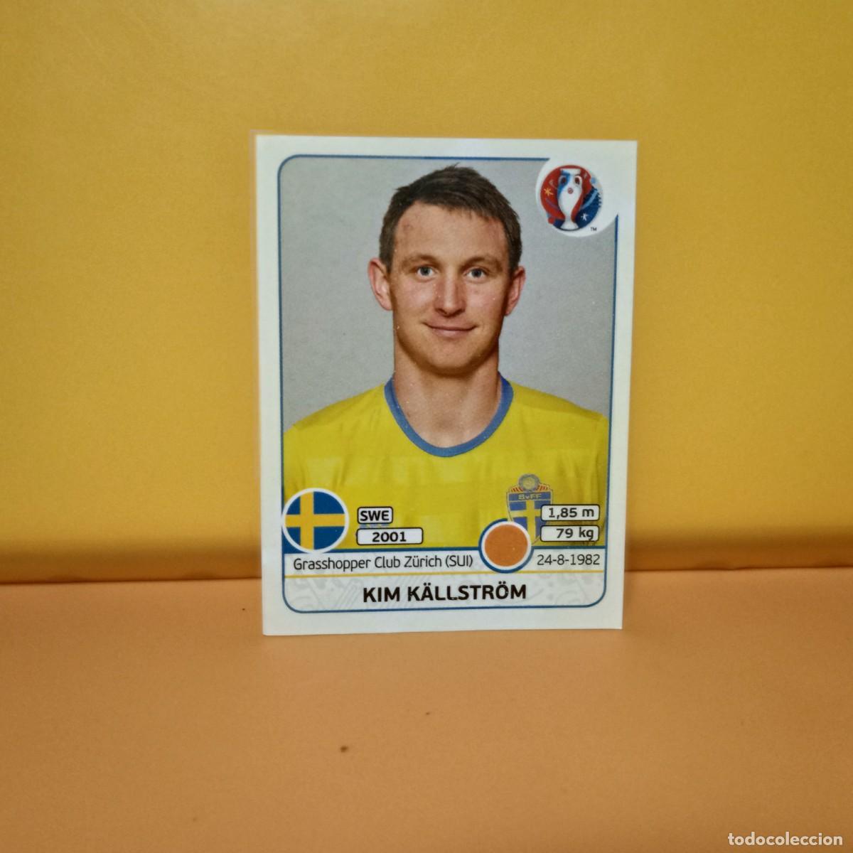 Cromos de f&uacute;tbol: PANINI EURO 2016 FRANCE; EUROCOPA FRANCIA: SUECIA KIM K&Auml;LLSTR&Ouml;M 560