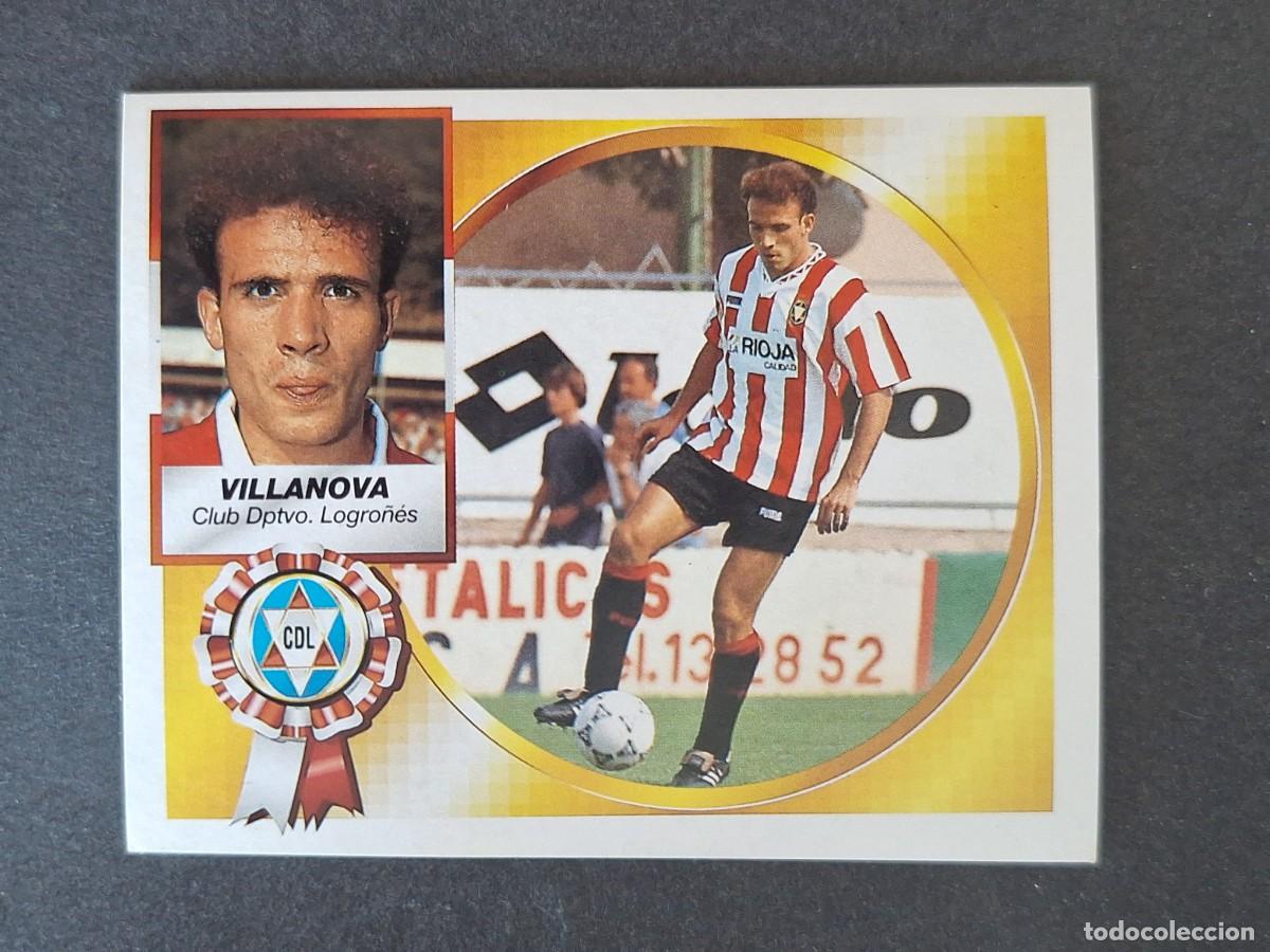 Cromos de f&uacute;tbol: L4 VILLANOVA C. D. LOGRO&Ntilde;ES LIGA ESTE 1994 1995 94 95 SIN PEGAR NUNCA PEGADO