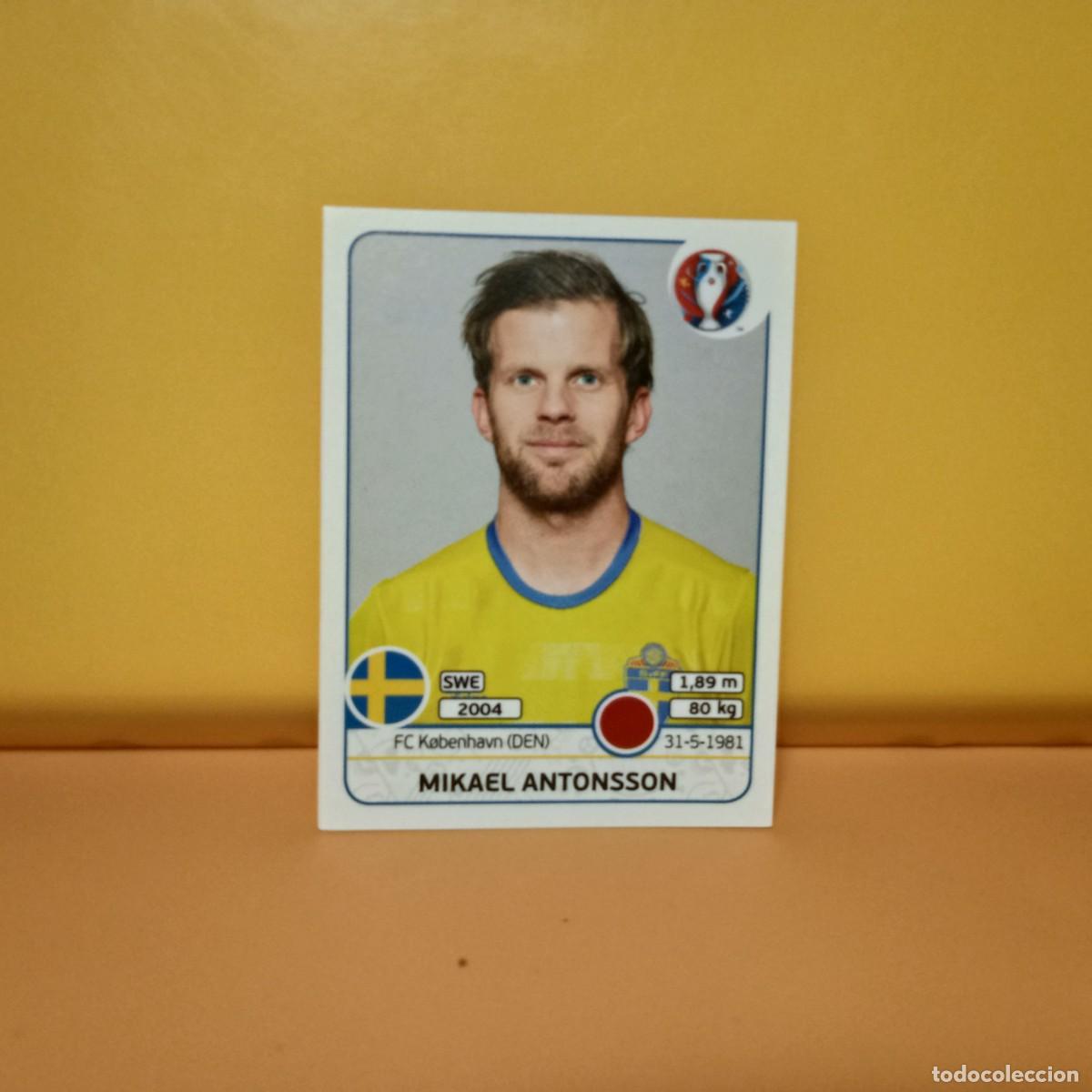 Cromos de f&uacute;tbol: PANINI EURO 2016 FRANCE; EUROCOPA FRANCIA: SUECIA MIKAEL ANTONSSON 550