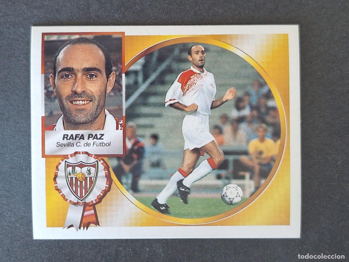 Cromos de f&uacute;tbol: L4 RAFA PAZ SEVILLA C. F. LIGA ESTE 1994 1995 94 95 SIN PEGAR NUNCA PEGADO