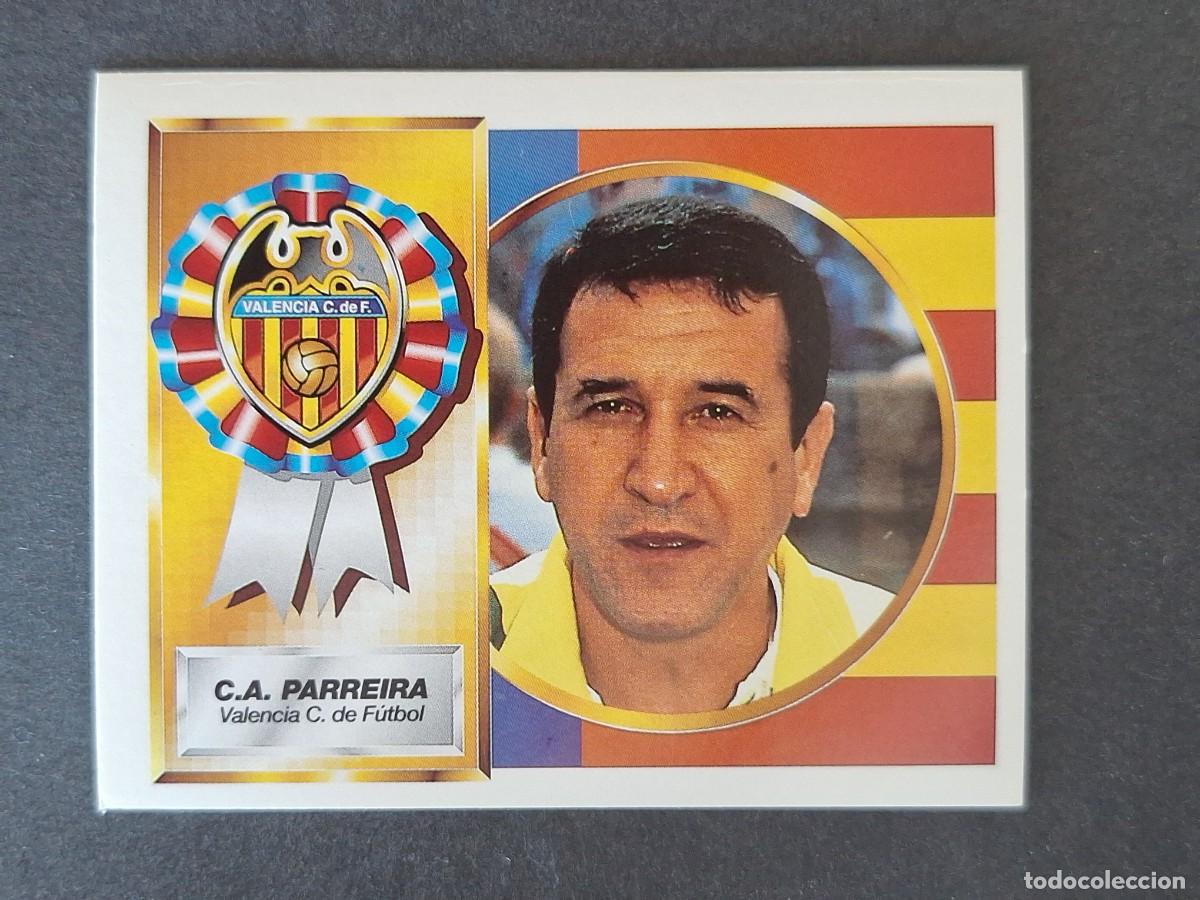 Cromos de f&uacute;tbol: L4 C. A. PARREIRA ENTRENADOR VALENCIA C. F. LIGA ESTE 1994 1995 94 95 SIN PEGAR NUNCA PEGADO