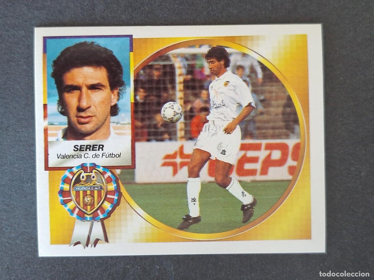 Cromos de f&uacute;tbol: L4 SERER VALENCIA C. F. LIGA ESTE 1994 1995 94 95 SIN PEGAR NUNCA PEGADO