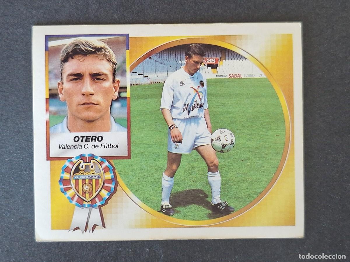 Cromos de f&uacute;tbol: L4 OTERO VALENCIA C. F. LIGA ESTE 1994 1995 94 95 SIN PEGAR NUNCA PEGADO