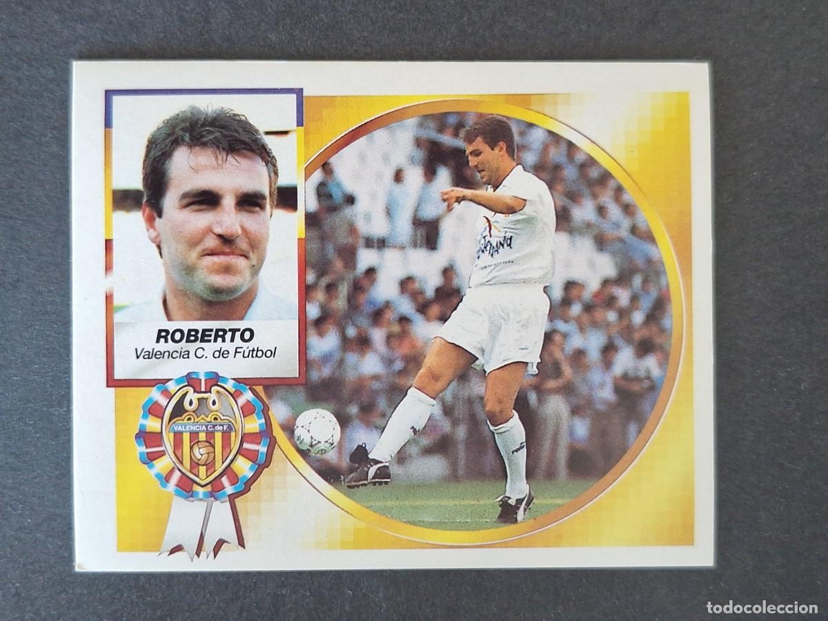 Cromos de f&uacute;tbol: L4 ROBERTO VALENCIA C. F. LIGA ESTE 1994 1995 94 95 SIN PEGAR NUNCA PEGADO
