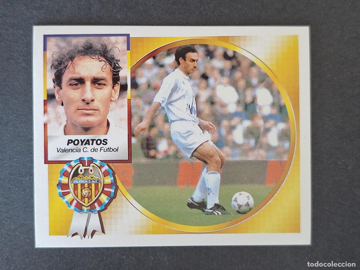 Cromos de f&uacute;tbol: L4 POYATOS VALENCIA C. F. LIGA ESTE 1994 1995 94 95 SIN PEGAR NUNCA PEGADO
