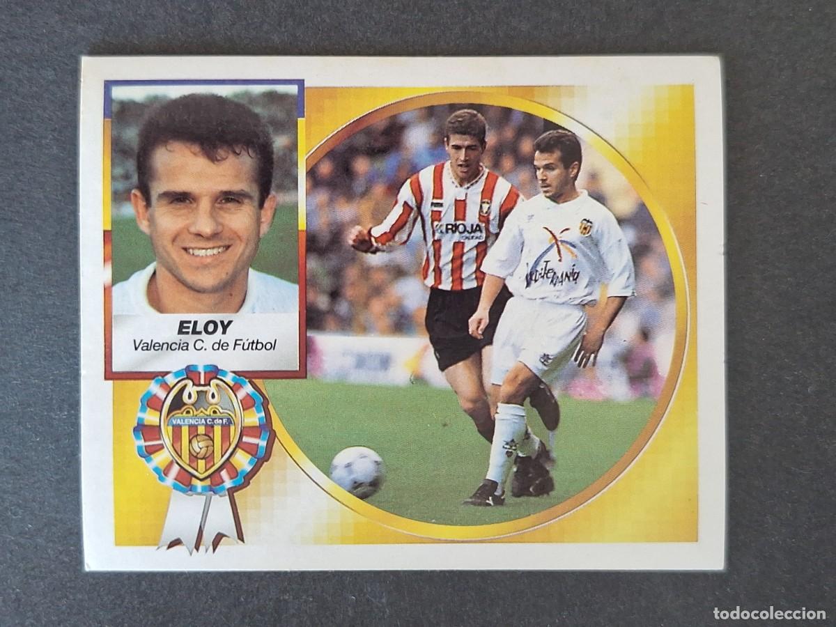 Cromos de f&uacute;tbol: L4 ELOY VALENCIA C. F. LIGA ESTE 1994 1995 94 95 SIN PEGAR NUNCA PEGADO
