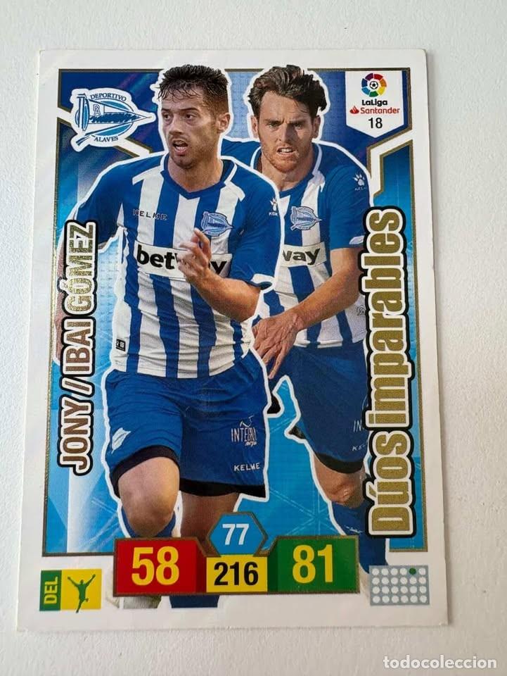 Cromos de f&uacute;tbol: Carta Jony/Ibai G&oacute;mez D&uacute;os imparables Alav&eacute;s 18 Adrenalyn 2018-19