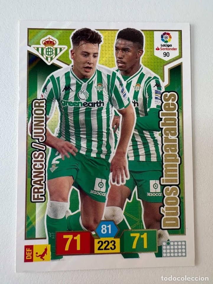 Cromos de f&uacute;tbol: Carta Francis/Junior D&uacute;os Imparables Betis 90 Adrenalyn 2018-19