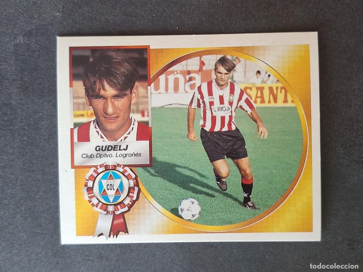 Cromos de f&uacute;tbol: L4 GUDELJ C. D. LOGRO&Ntilde;ES COLOCA LIGA ESTE 1994 1995 94 95 SIN PEGAR NUNCA PEGADO