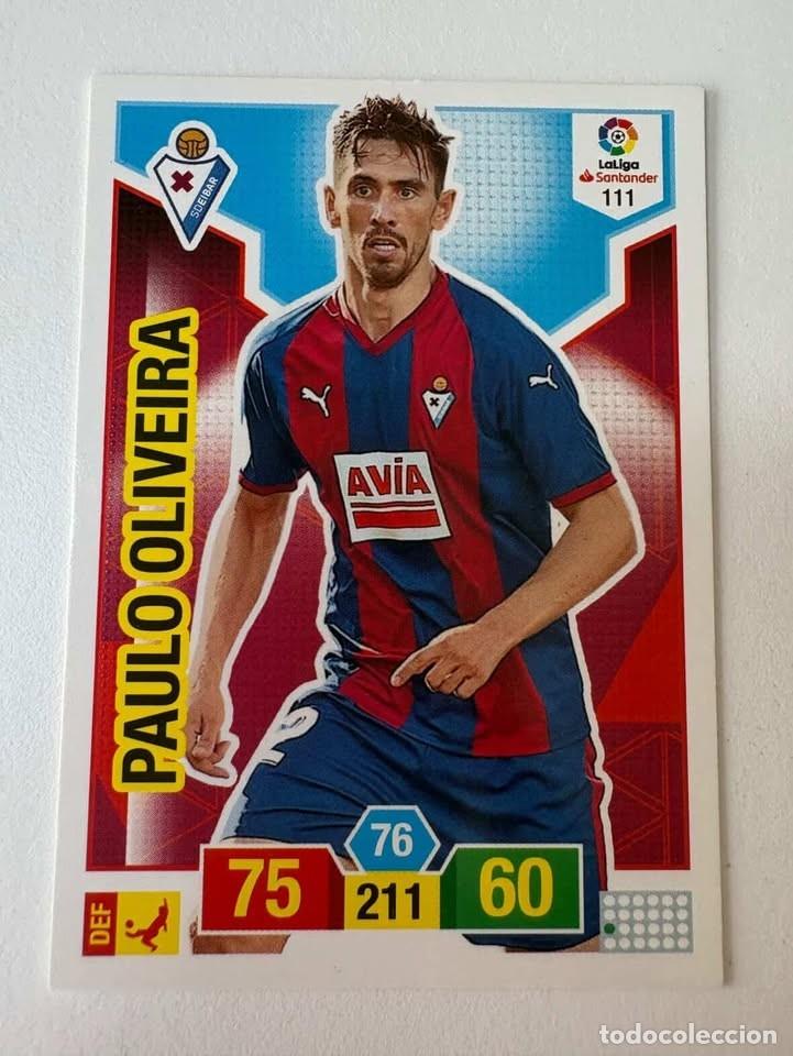 Cromos de f&uacute;tbol: Carta Paulo Oliveira Eibar 111 Adrenalyn 2018-19