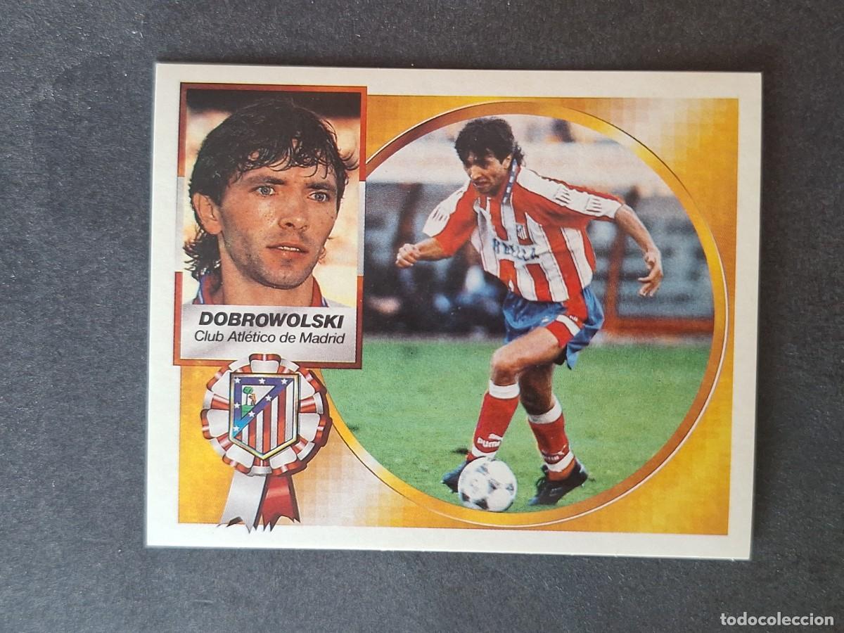 Cromos de f&uacute;tbol: L4 DOBROWOLSKI ATLETICO DE MADRID COLOCA LIGA ESTE 1994 1995 94 95 SIN PEGAR NUNCA PEGADO