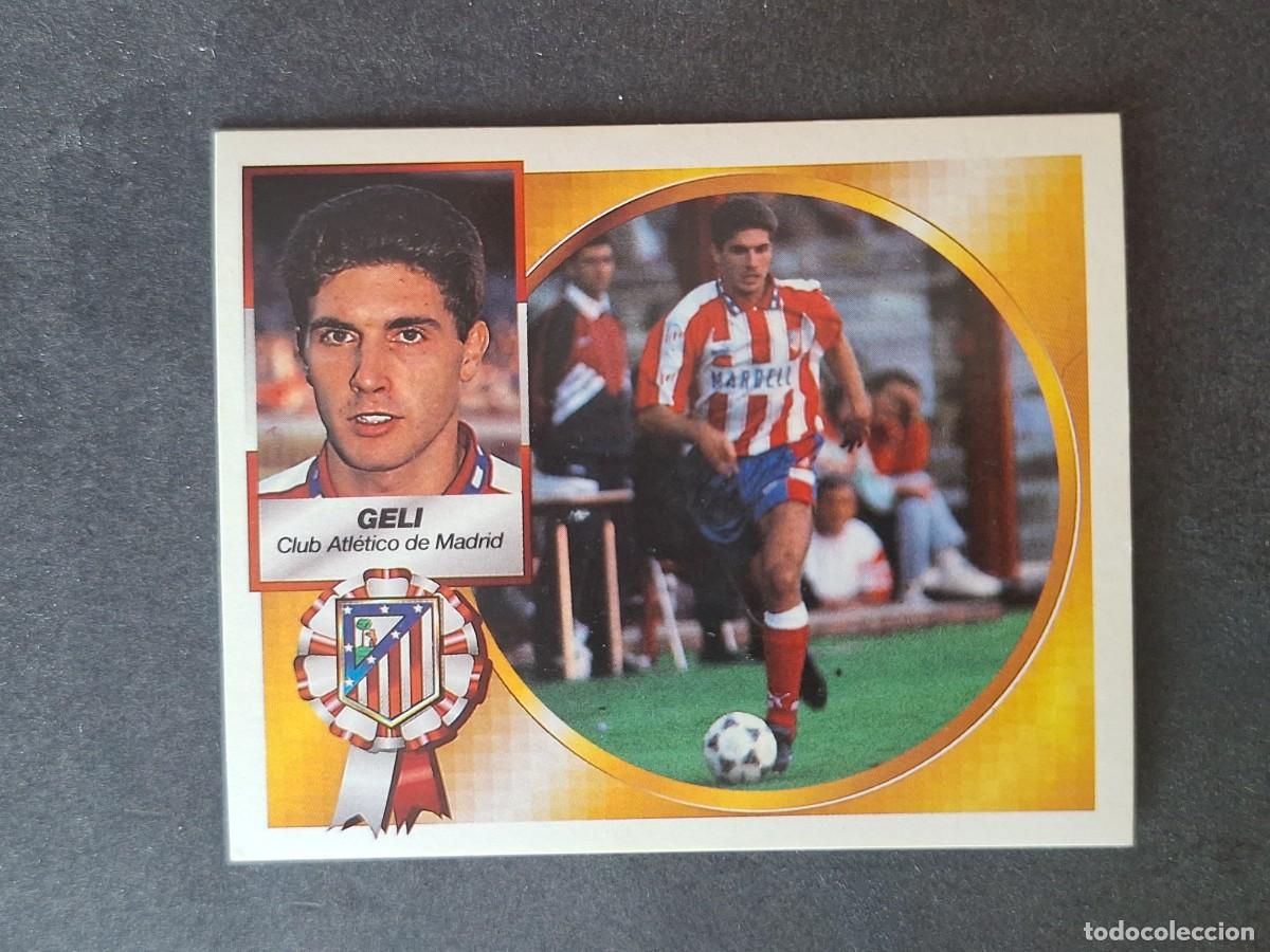 Cromos de f&uacute;tbol: L4 GELI ATLETICO DE MADRID COLOCA LIGA ESTE 1994 1995 94 95 SIN PEGAR NUNCA PEGADO