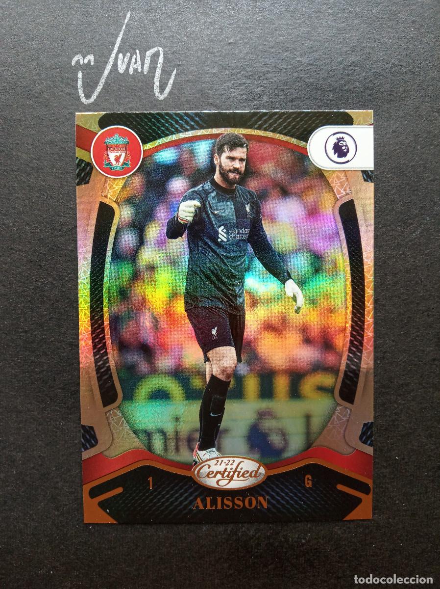 Cromos de f&uacute;tbol: N&ordm; 151 ALISSON BECKER LIVERPOOL BRASIL ⚽ PANINI &reg; CHRONICLES CERTIFIED PREMIER 2021 2022 21 22 NUEVO