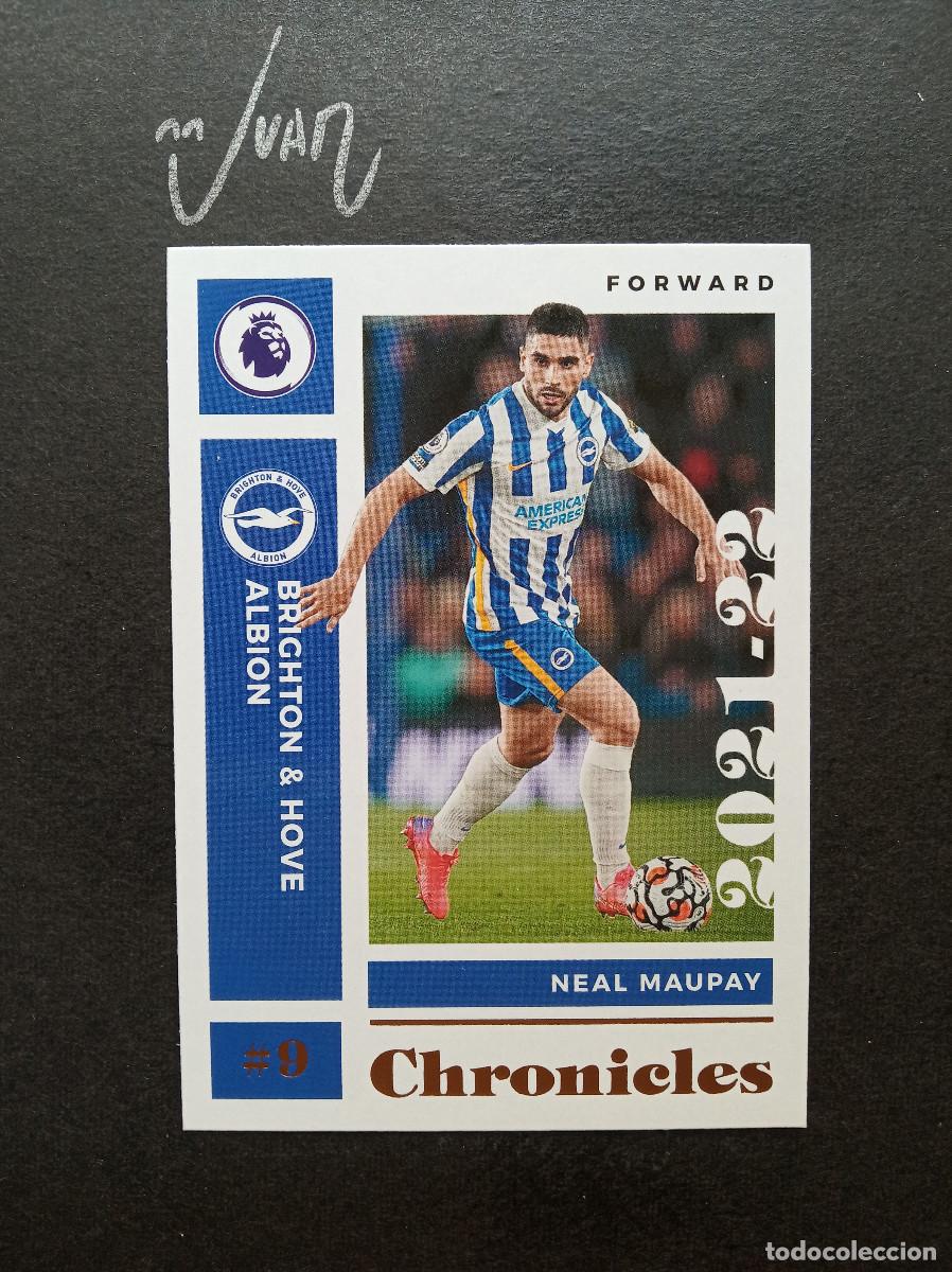 Cromos de f&uacute;tbol: N&ordm; 6 NEAL MAUPAY BRIGHTON SEVILLA 2025 2026 25 26 ⚽ PANINI &reg; CHRONICLES PREMIER 2021 2022 21 22
