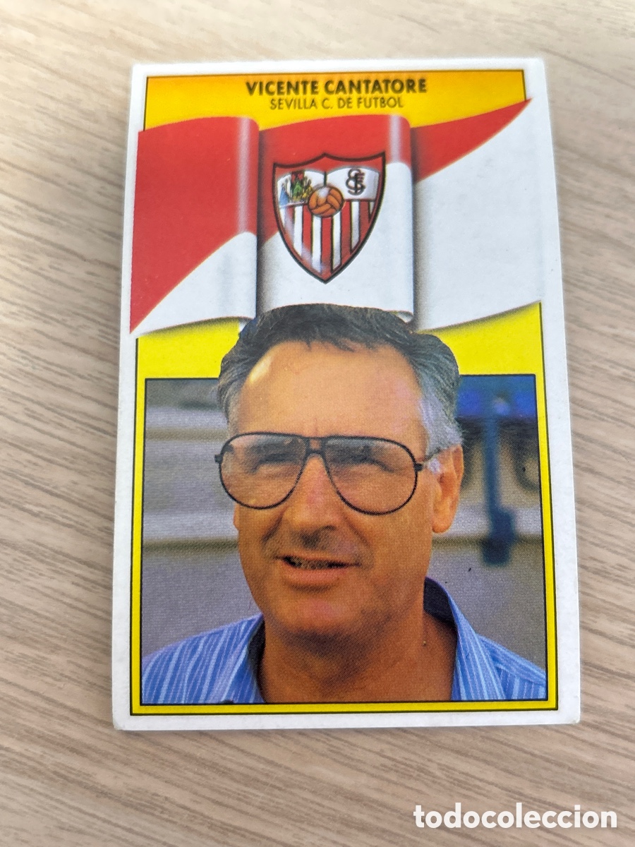 Cromos de f&uacute;tbol: VICENTE CANTATORE ENTRENADOR SEVILLA LIGA ESTE 1990 1991 90 91 NUNCA PEGADO SIN PEGAR