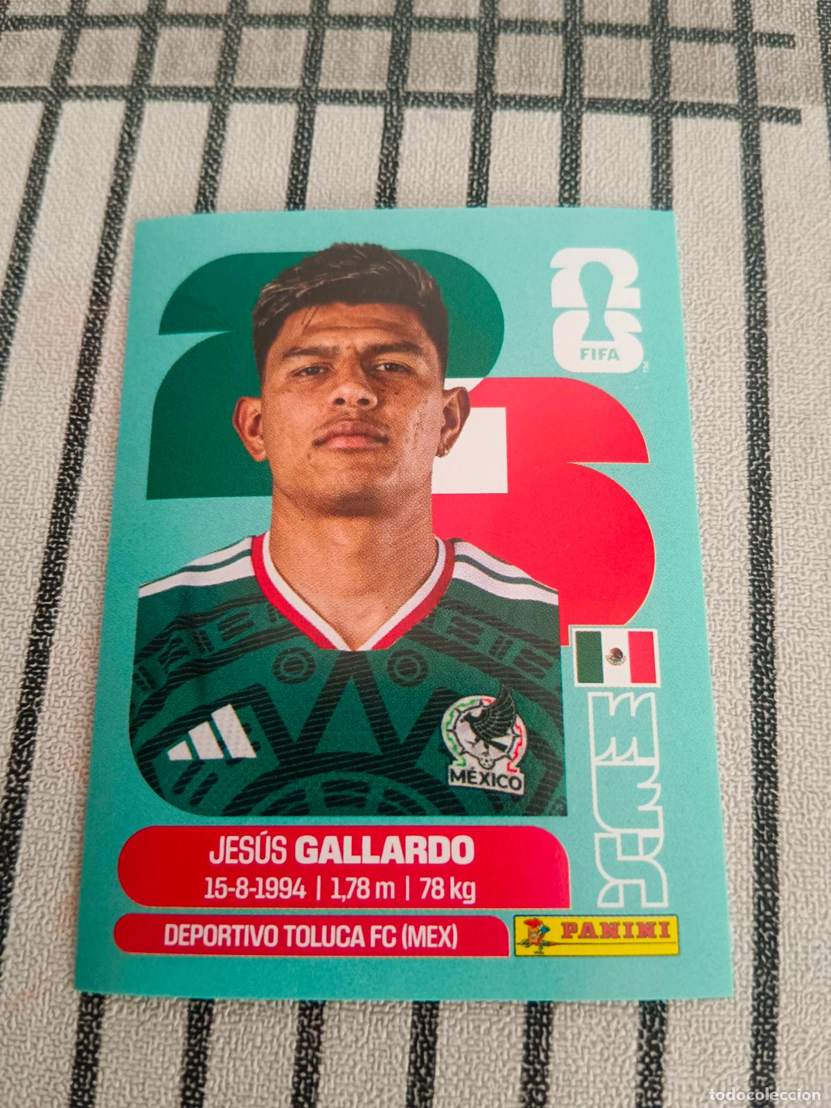 Cromos de f&uacute;tbol: MUNDIAL 2026 ESTADOS UNIDOS USA MEXICO MEJICO CANADA MEX 6 MEX6 JESUS GALLARDO MEXICO FIFA
