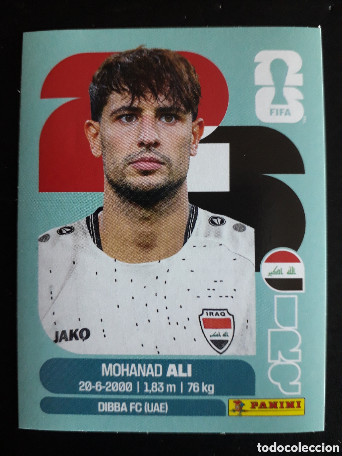 Cromos de f&uacute;tbol: MOHANAD ALI IRAQ IRQ 20 MUNDIAL F&Uacute;TBOL 2026 FIFA WORLD CUP PANINI SIN PEGAR PEDIDO M&Iacute;NIMO 3&euro;