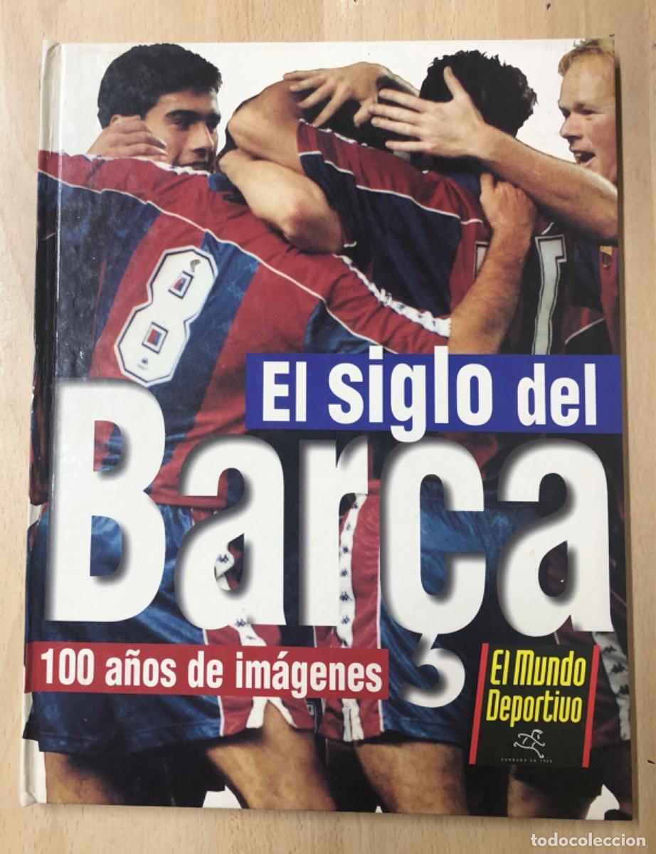 Cromos de f&uacute;tbol: &Aacute;LBUM EL SIGLO DEL BAR&Ccedil;A , 100 A&Ntilde;OS DE IM&Aacute;GENES