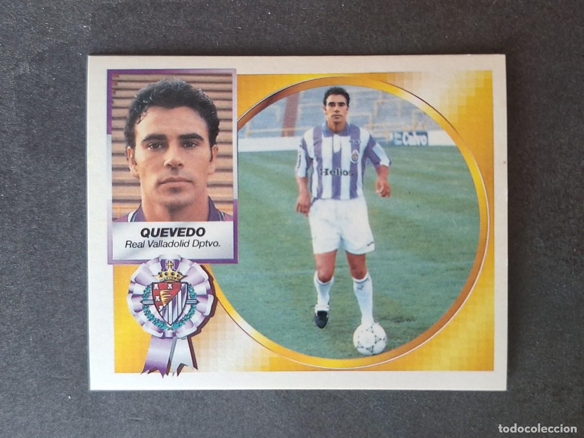Cromos de f&uacute;tbol: L4 QUEVEDO VERSION HELIOS REAL VALLADOLID COLOCA LIGA ESTE 1994 1995 94 95 SIN PEGAR NUNCA PEGADO