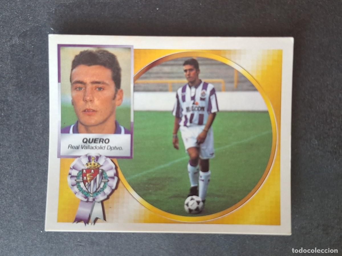 Cromos de f&uacute;tbol: L4 QUERO REAL VALLADOLID COLOCA LIGA ESTE 1994 1995 94 95 SIN PEGAR NUNCA PEGADO