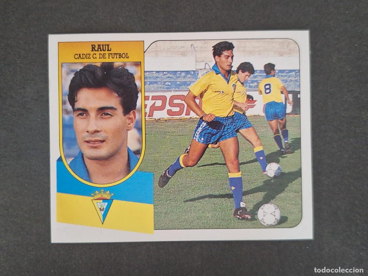 Cromos de f&uacute;tbol: L3 RAUL CADIZ C. F. LIGA ESTE 1991 1992 91 92 CARTON SIN PEGAR NUNCA PEGADO