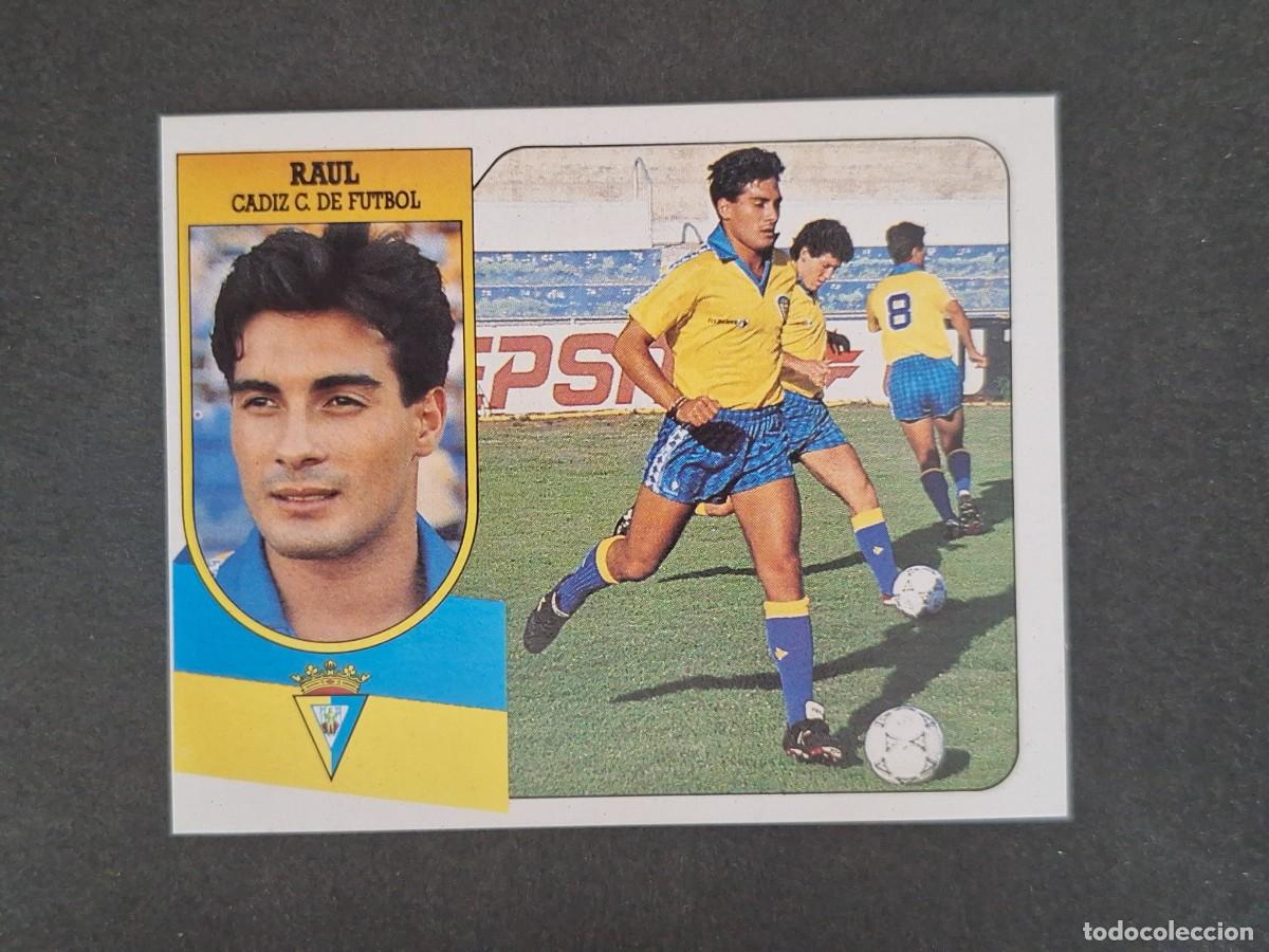 Cromos de f&uacute;tbol: L3 RAUL CADIZ C. F. LIGA ESTE 1991 1992 91 92 CARTON SIN PEGAR NUNCA PEGADO