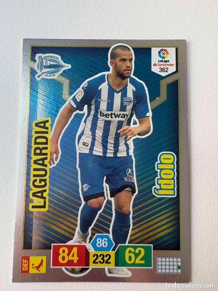 Cromos de f&uacute;tbol: Carta Laguardia Alav&eacute;s &Iacute;dolo 362 Adrenalyn 2018-19