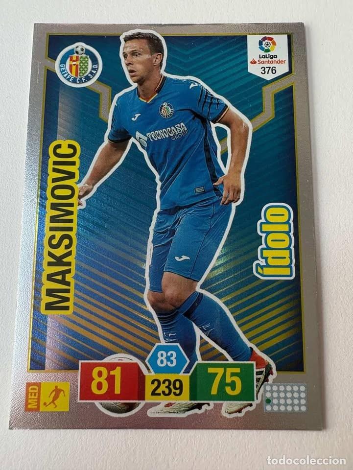 Cromos de f&uacute;tbol: Carta Maksimovic Getafe &Iacute;dolo 376 Adrenalyn 2018-19