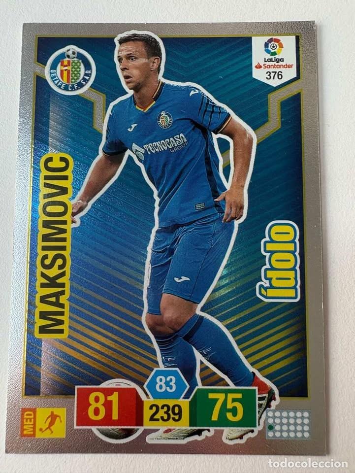 Cromos de f&uacute;tbol: Carta Maksimovic Getafe &Iacute;dolo 376 Adrenalyn 2018-19