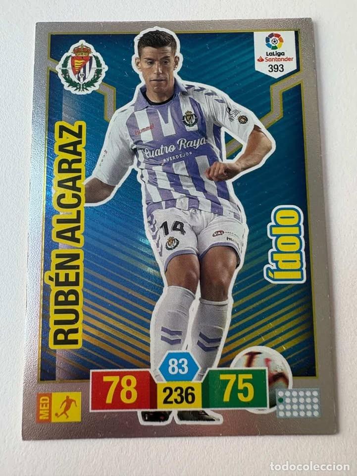 Cromos de f&uacute;tbol: Carta Rub&eacute;n Alcaraz Valladolid &Iacute;dolo 393 Adrenalyn 2018-19