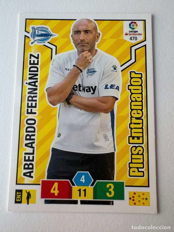Cromos de f&uacute;tbol: Carta Abelardo Fern&aacute;ndez Alav&eacute;s Entrenador 470 Adrenalyn 2018-19