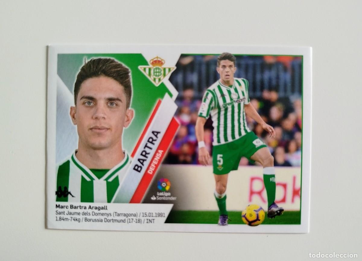 Cromos de f&uacute;tbol: Bartra 6A SIN PEGAR NUNCA PEGADO Real Betis Liga Ediciones Este 19 20 / 2019 2020