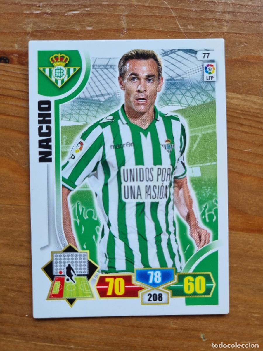 Cromos de f&uacute;tbol: 77 NACHO (Real Betis). Liga 2013 2014 13 14 Adrenalyn XL