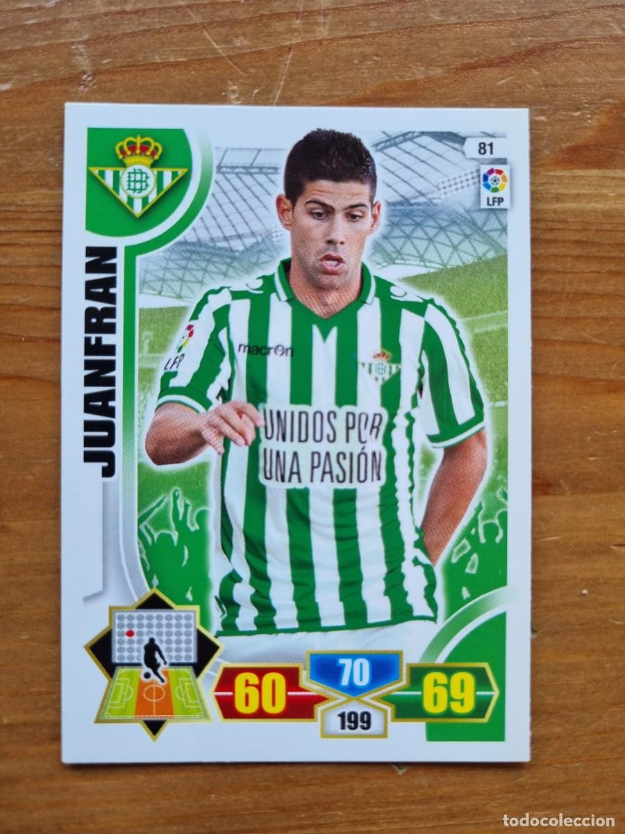 Cromos de f&uacute;tbol: 81 JUANFRAN (Real Betis). Liga 2013 2014 13 14 Adrenalyn XL