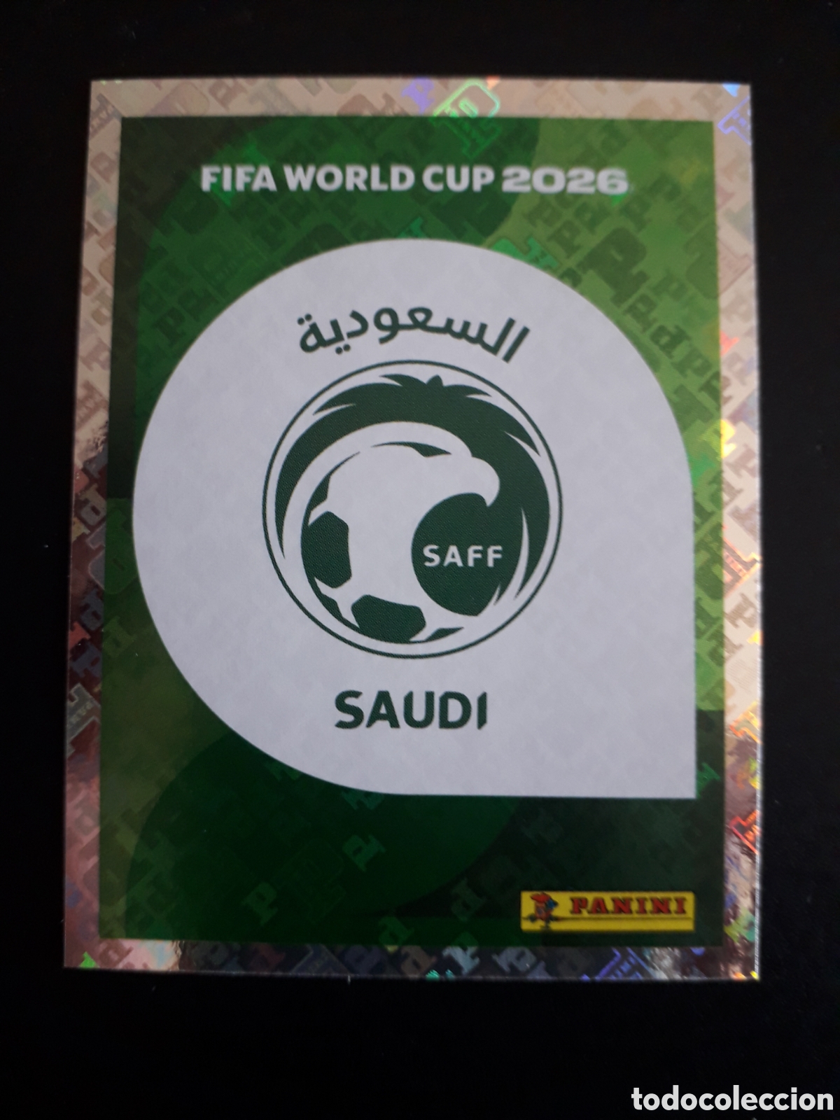 Football Stickers: ESCUDO ARABIA SAUD&Iacute; KSA 1 MUNDIAL F&Uacute;TBOL 2026 FIFA WORLD CUP PANINI SIN PEGAR PEDIDO M&Iacute;NIMO 3&euro;