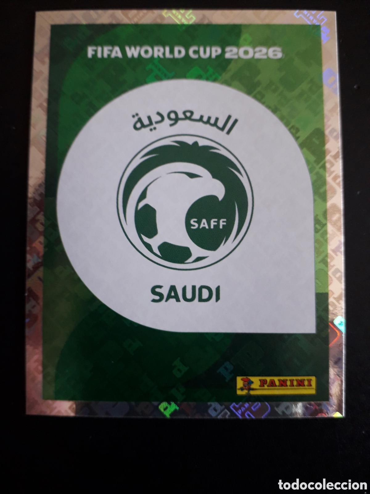 Football Stickers: ESCUDO ARABIA SAUD&Iacute; KSA 1 MUNDIAL F&Uacute;TBOL 2026 FIFA WORLD CUP PANINI SIN PEGAR PEDIDO M&Iacute;NIMO 3&euro;