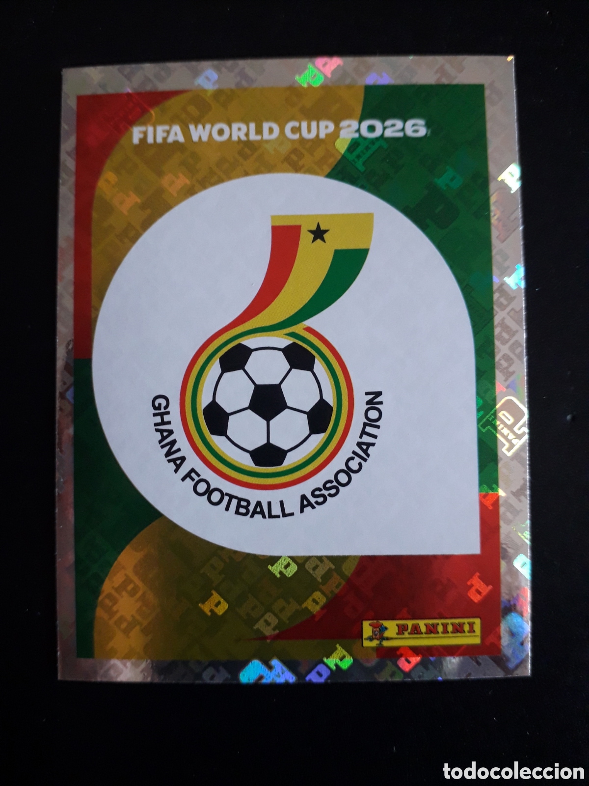 Cartes &agrave; collectionner de Football: ESCUDO GHANA GHA 1 MUNDIAL F&Uacute;TBOL 2026 FIFA WORLD CUP PANINI SIN PEGAR PEDIDO M&Iacute;NIMO 3&euro;