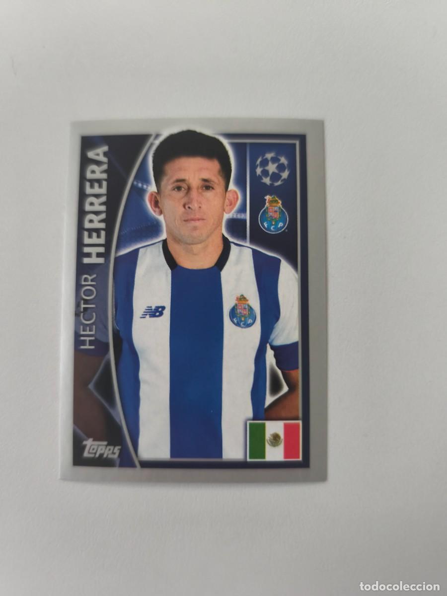 Cromos de f&uacute;tbol: STICKERS CHAMPIONS LEAGUE 16 17 2016 2017 TOPPS HECTOR HERRERA OPORTO 470 CJU