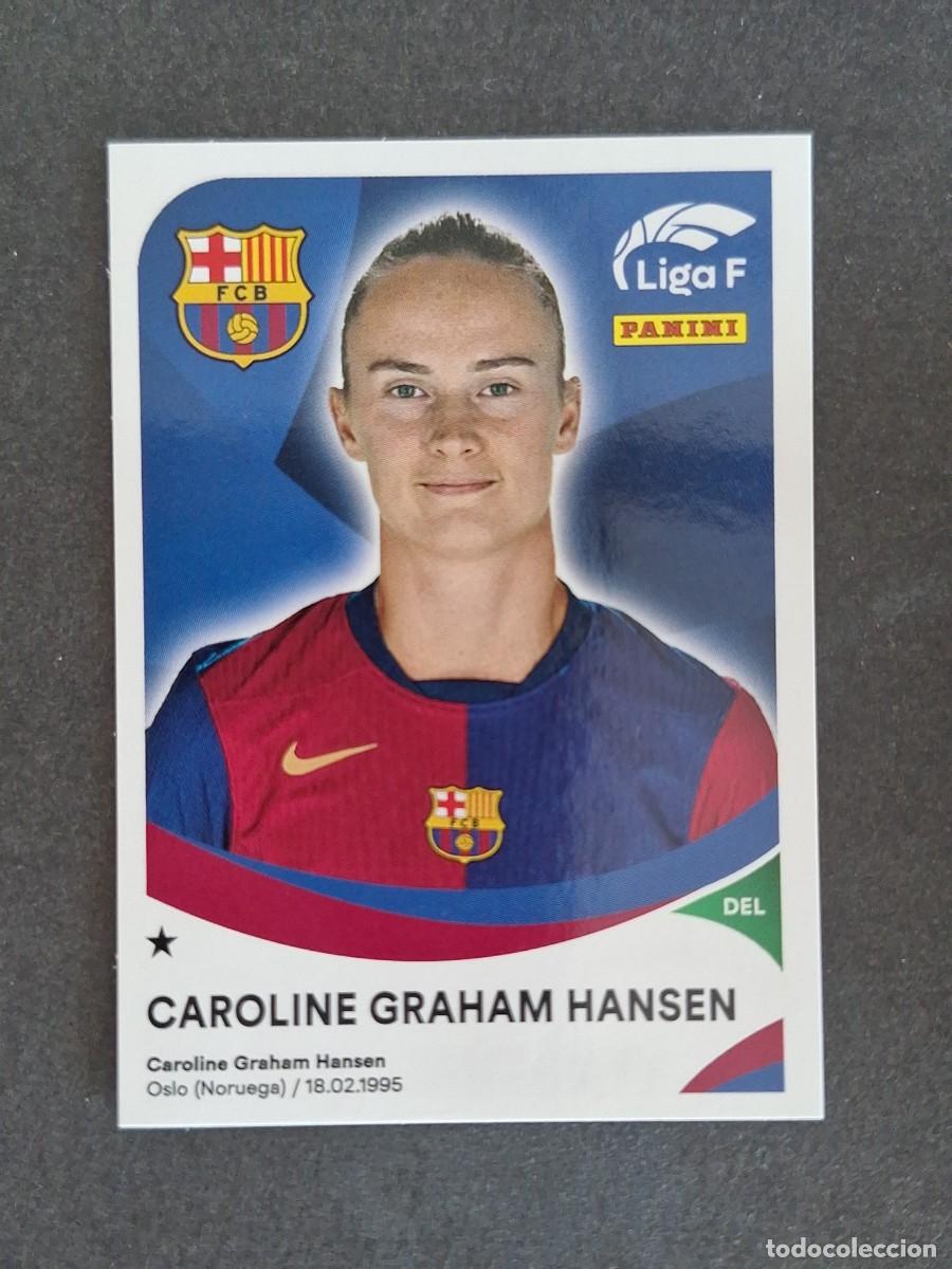 Cromos de f&uacute;tbol: L1 CAROLINE GRAHAM HANSEN F. C. BARCELONA 60 PANINI LIGA F 2024 2025 24 25 SIN PEGAR NUNCA PEGADO