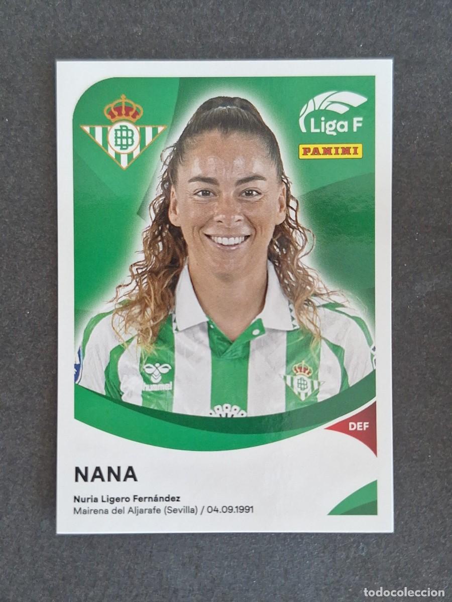 Cromos de f&uacute;tbol: L1 NANA REAL BETIS FEMINAS 67 PANINI LIGA F 2024 2025 24 25 SIN PEGAR NUNCA PEGADO