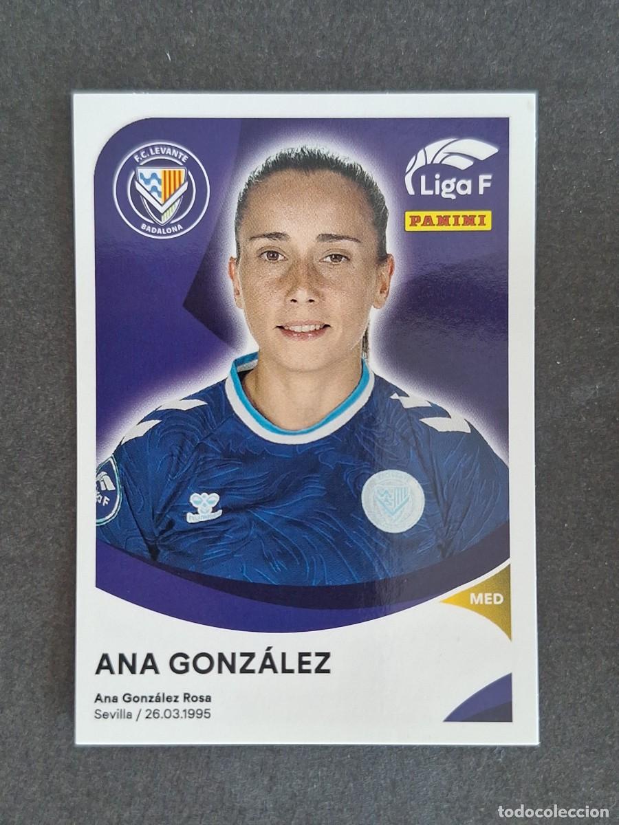 Cromos de f&uacute;tbol: L1 ANA GONZALEZ F. C. LEVANTE BADALONA 192 PANINI LIGA F 2024 2025 24 25 SIN PEGAR NUNCA PEGADO