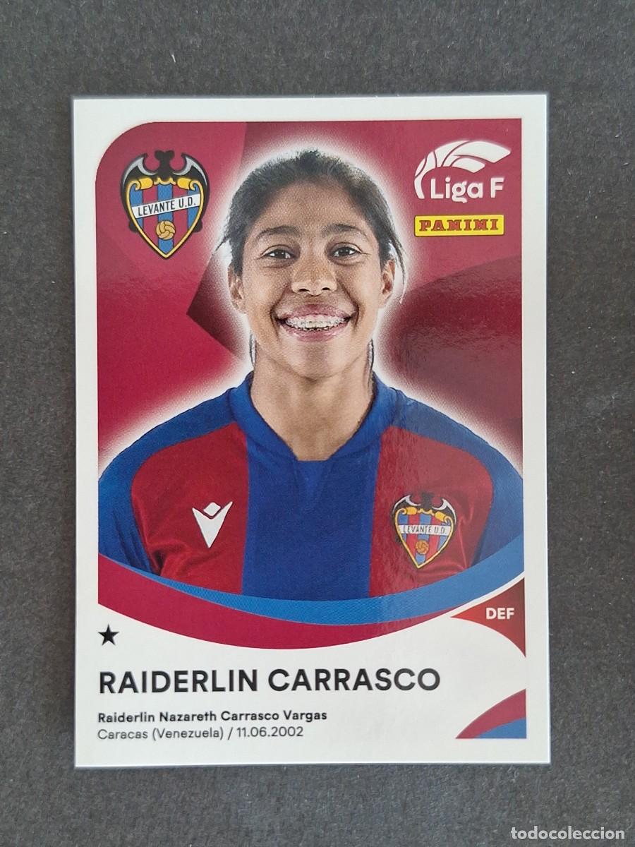 Cromos de f&uacute;tbol: L1 RAIDERLIN CARRASCO LEVANTE U. D. 211 PANINI LIGA F 2024 2025 24 25 SIN PEGAR NUNCA PEGADO