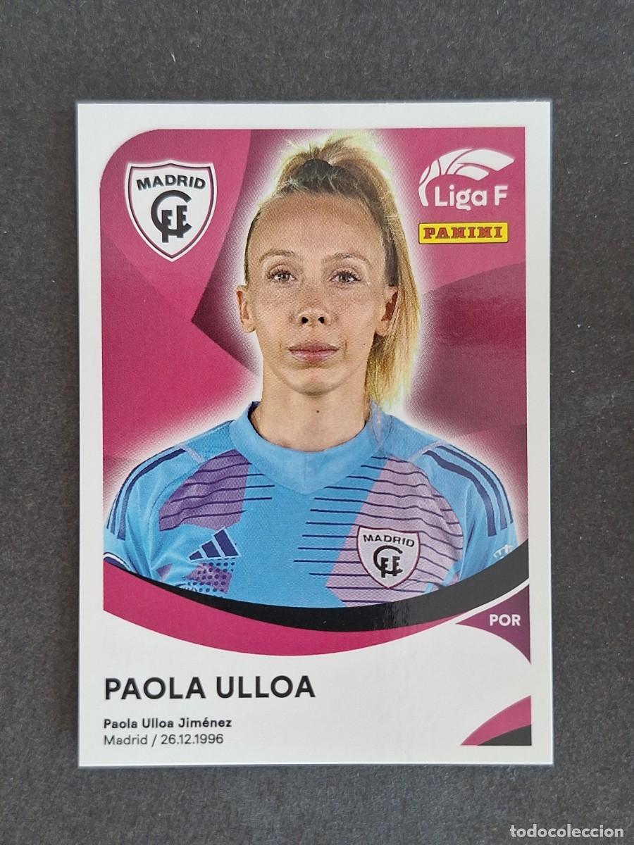 Cromos de f&uacute;tbol: L1 PAOLA ULLOA MADRID C. F. F. 224 PANINI LIGA F 2024 2025 24 25 SIN PEGAR NUNCA PEGADO