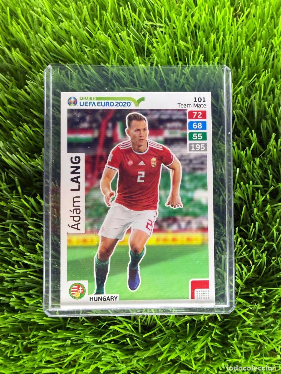 Cromos de f&uacute;tbol: N&ordm; 101 &Aacute;d&aacute;m Lang Hungr&iacute;a Adrenalyn XL Road to Euro 2020
