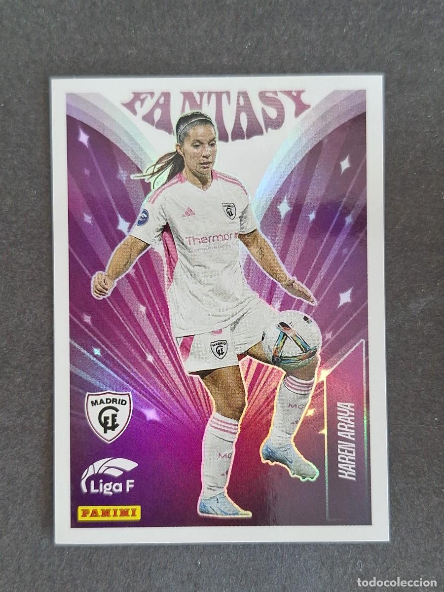 Cromos de f&uacute;tbol: L1 KAREN ARAYA MADRID C. F. F. FANTASY 337 PANINI LIGA F 2024 2025 24 25 SIN PEGAR
