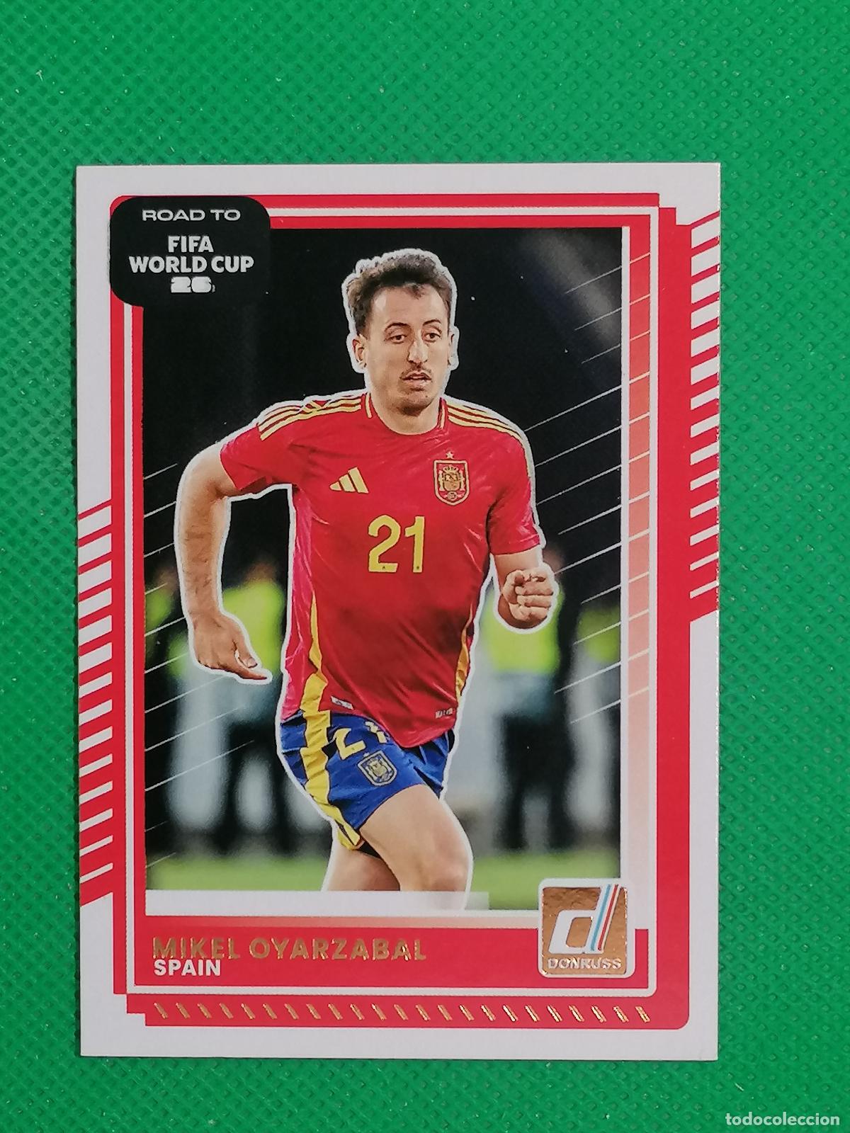 Cromos de f&uacute;tbol: 15 MIKEL OYARZABAL SPAIN ⚽ PANINI DONRUSS ROAD TO WORLD CUP 25 26 2025 2026 ⚽
