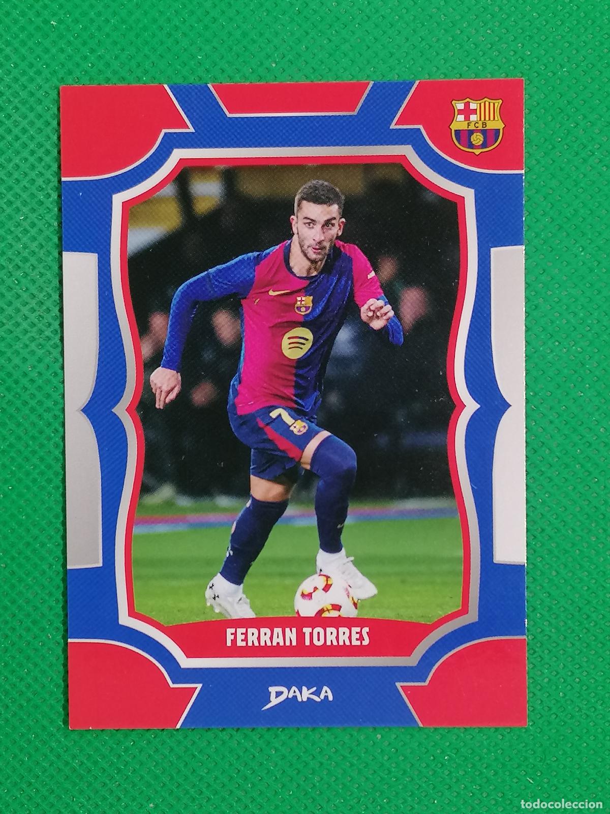 Cromos de f&uacute;tbol: 2 FERRAN TORRES ⚽ DAKA TOP AUDIENCE BARCELONA 2024 2025 24 25 ⚽